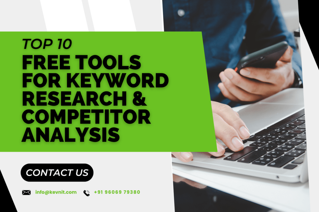 Top 10 Free Tools for Keyword Research and Competitor Analysis.